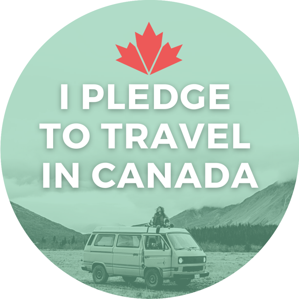 I Pledge to Travel in Canada